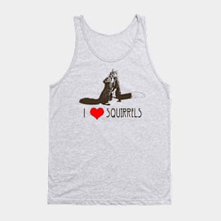 I Love Squirrels Tank Top